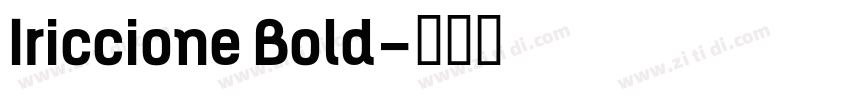 Iriccione Bold字体转换